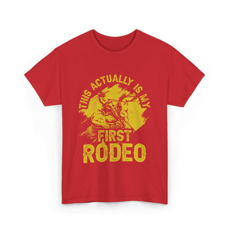 This Actually Is My First Rodeo T-Shirt - Red