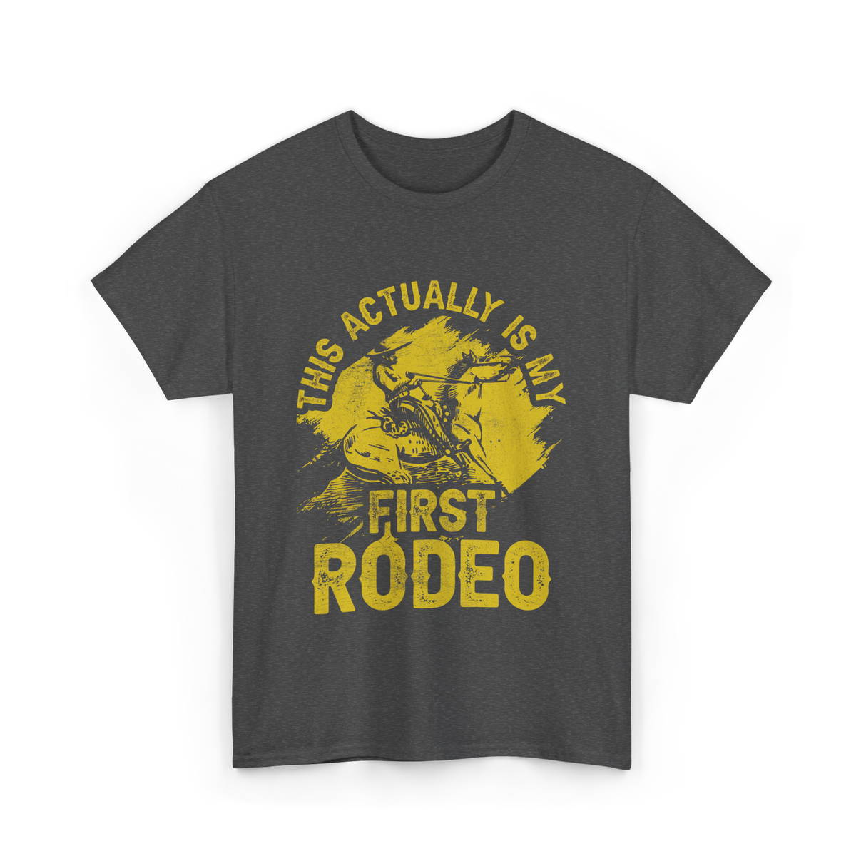 This Actually Is My First Rodeo T-Shirt - Dark Heather