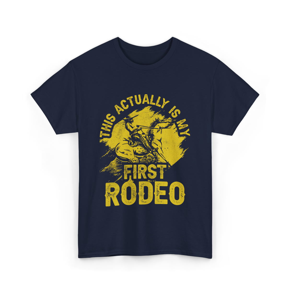 This Actually Is My First Rodeo T-Shirt - Navy