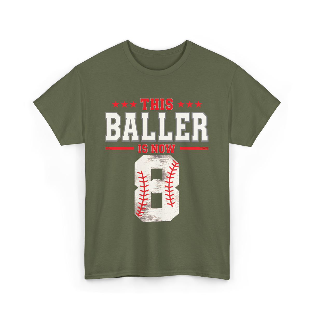 This Baller Is Now 8 Baseball T-Shirt - Military Green