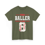 This Baller Is Now 8 Baseball T-Shirt - Military Green