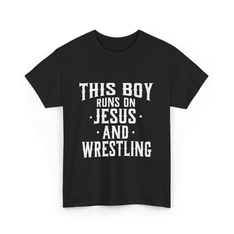 This Boy Runs On Jesus Wrestling T-Shirt - Black