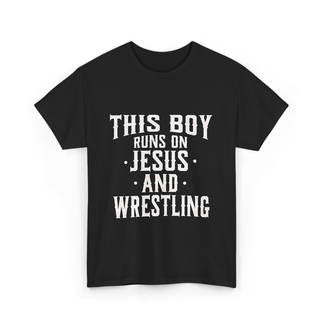 This Boy Runs On Jesus Wrestling T-Shirt - Black