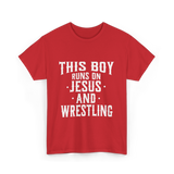 This Boy Runs On Jesus Wrestling T-Shirt - Red