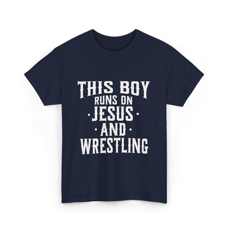 This Boy Runs On Jesus Wrestling T-Shirt - Navy