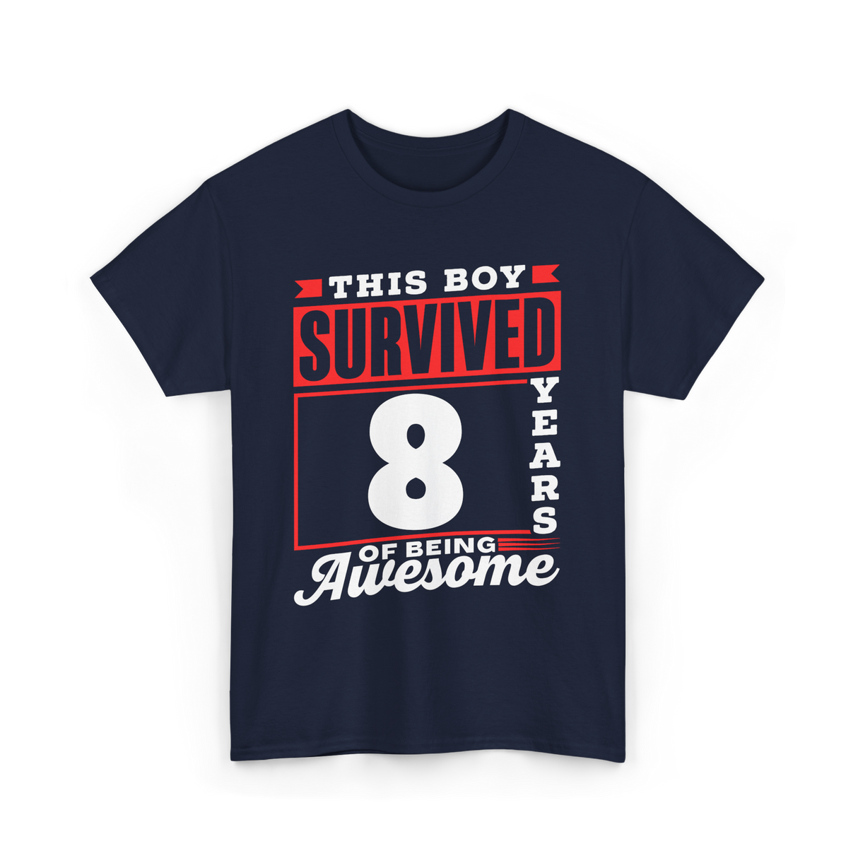 This Boy Survived Awesome Boys Birthday T-Shirt - Navy