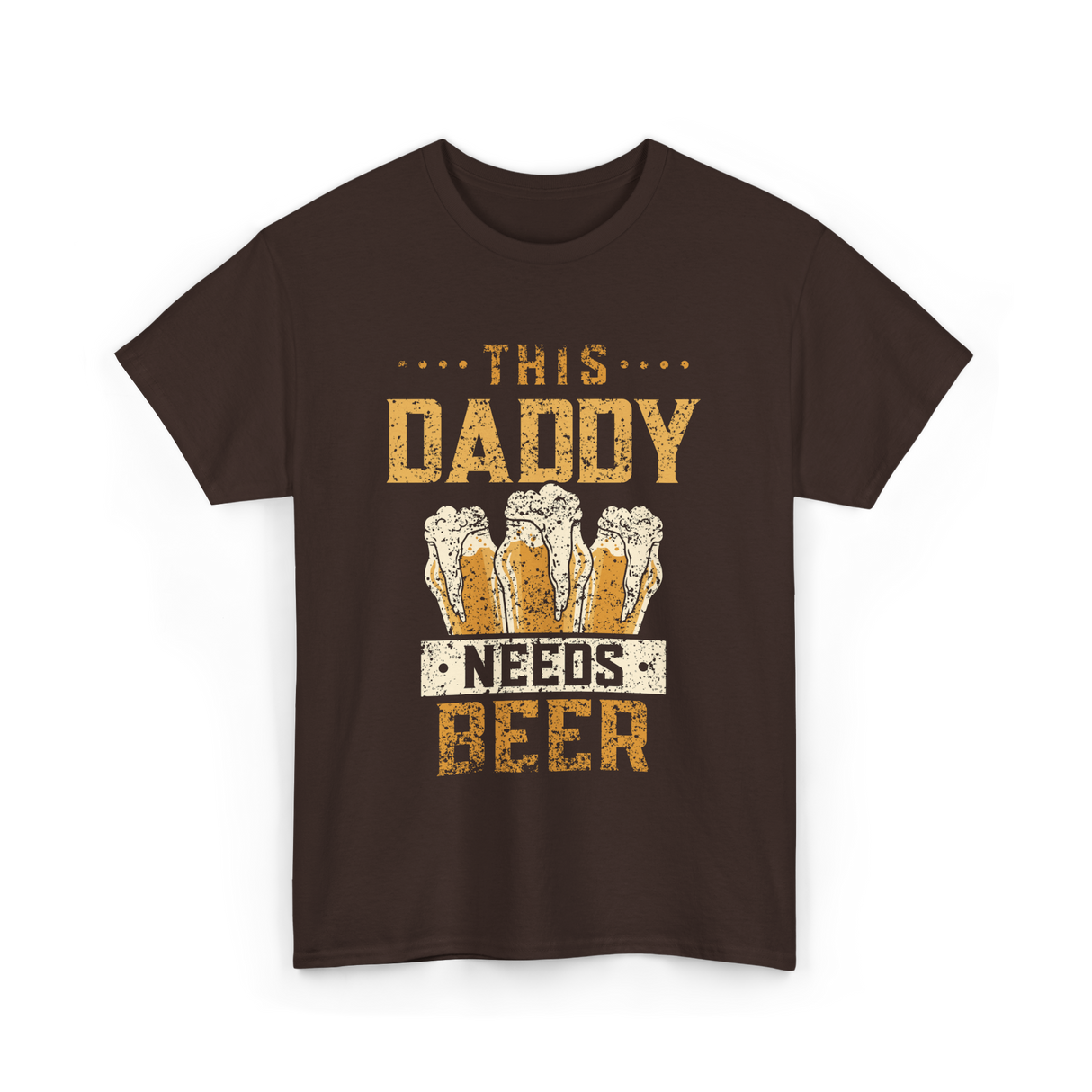 This Daddy Needs Beer Beer Dad T-Shirt - Dark Chocolate