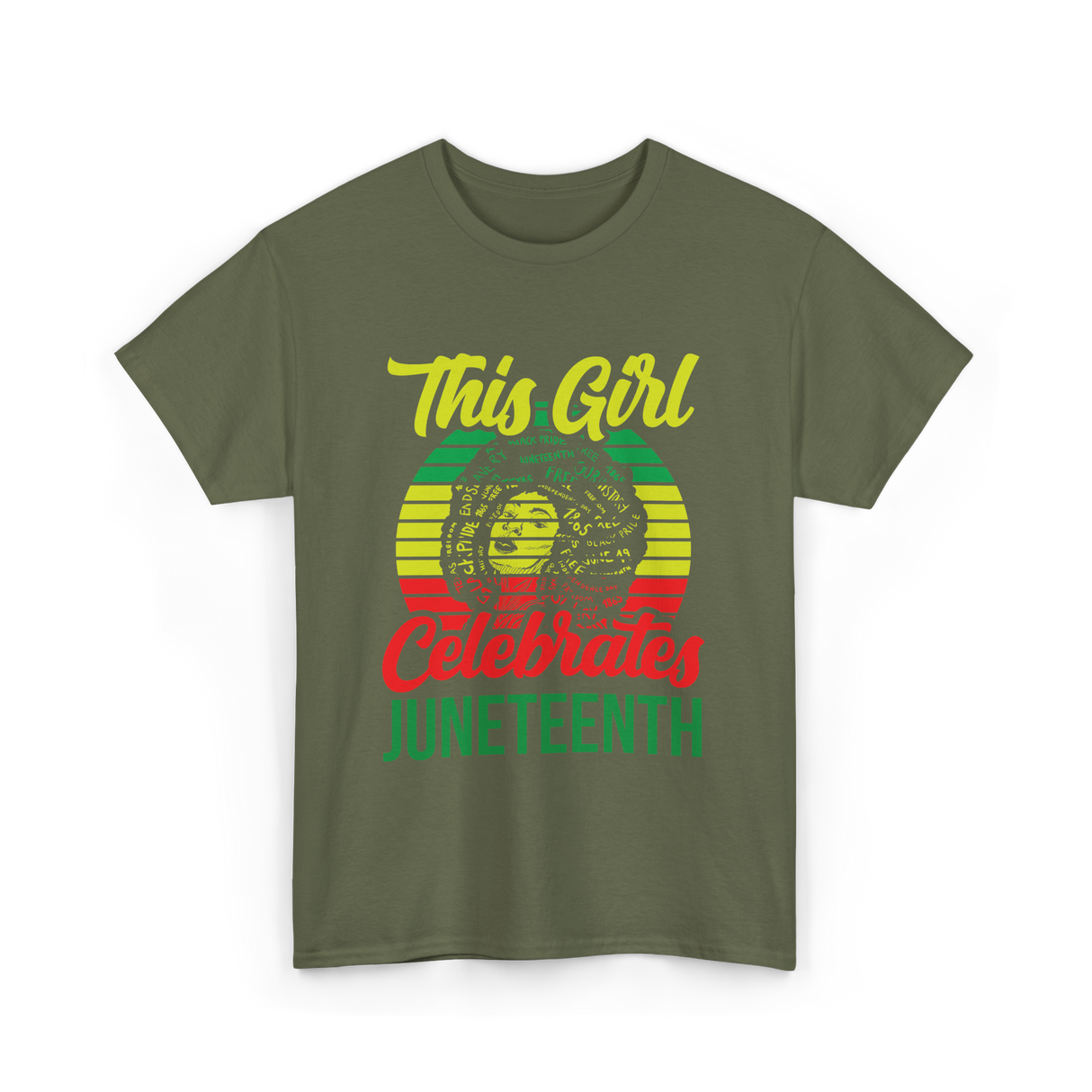 This Girl Celebrates Juneteenth T-Shirt - Military Green