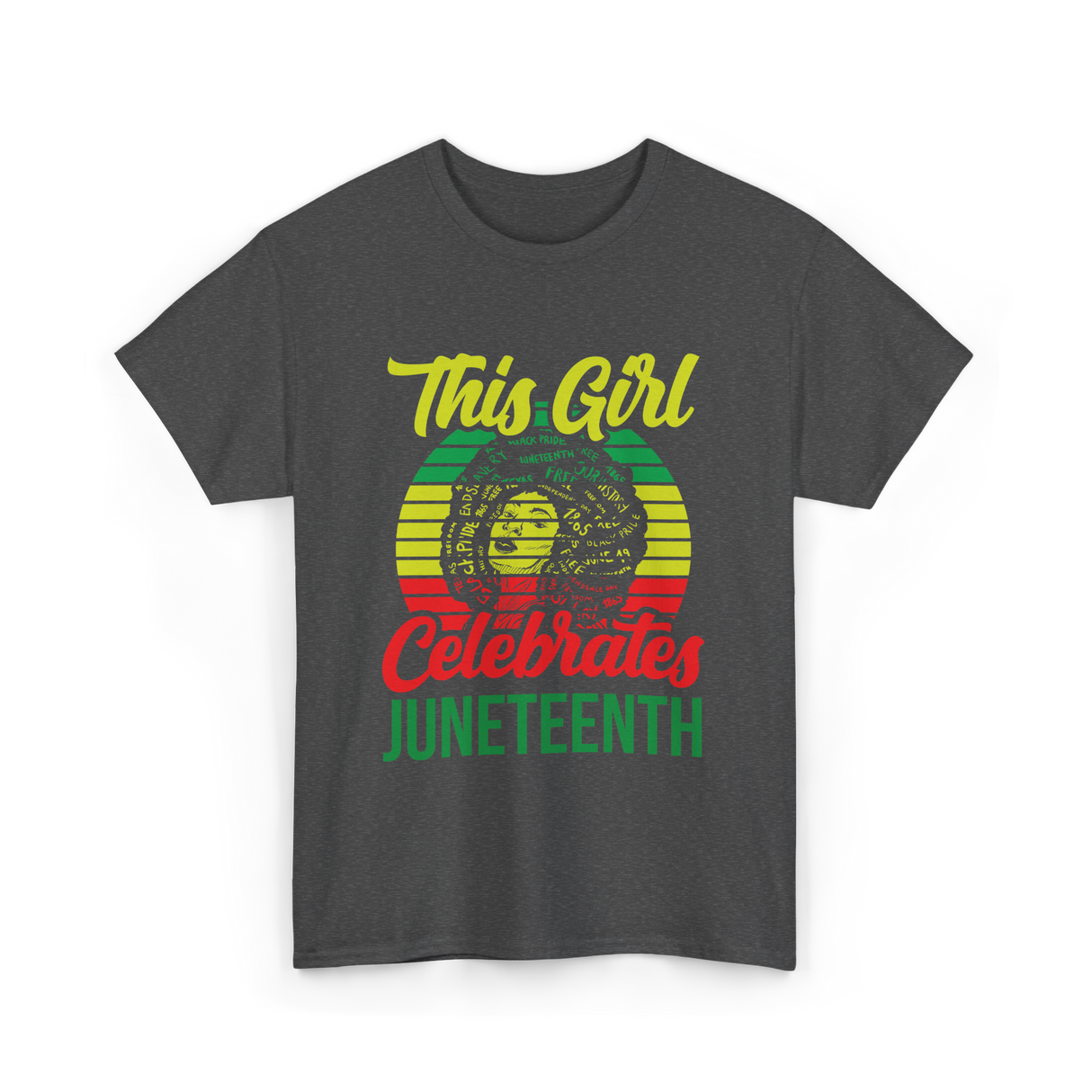 This Girl Celebrates Juneteenth T-Shirt - Dark Heather