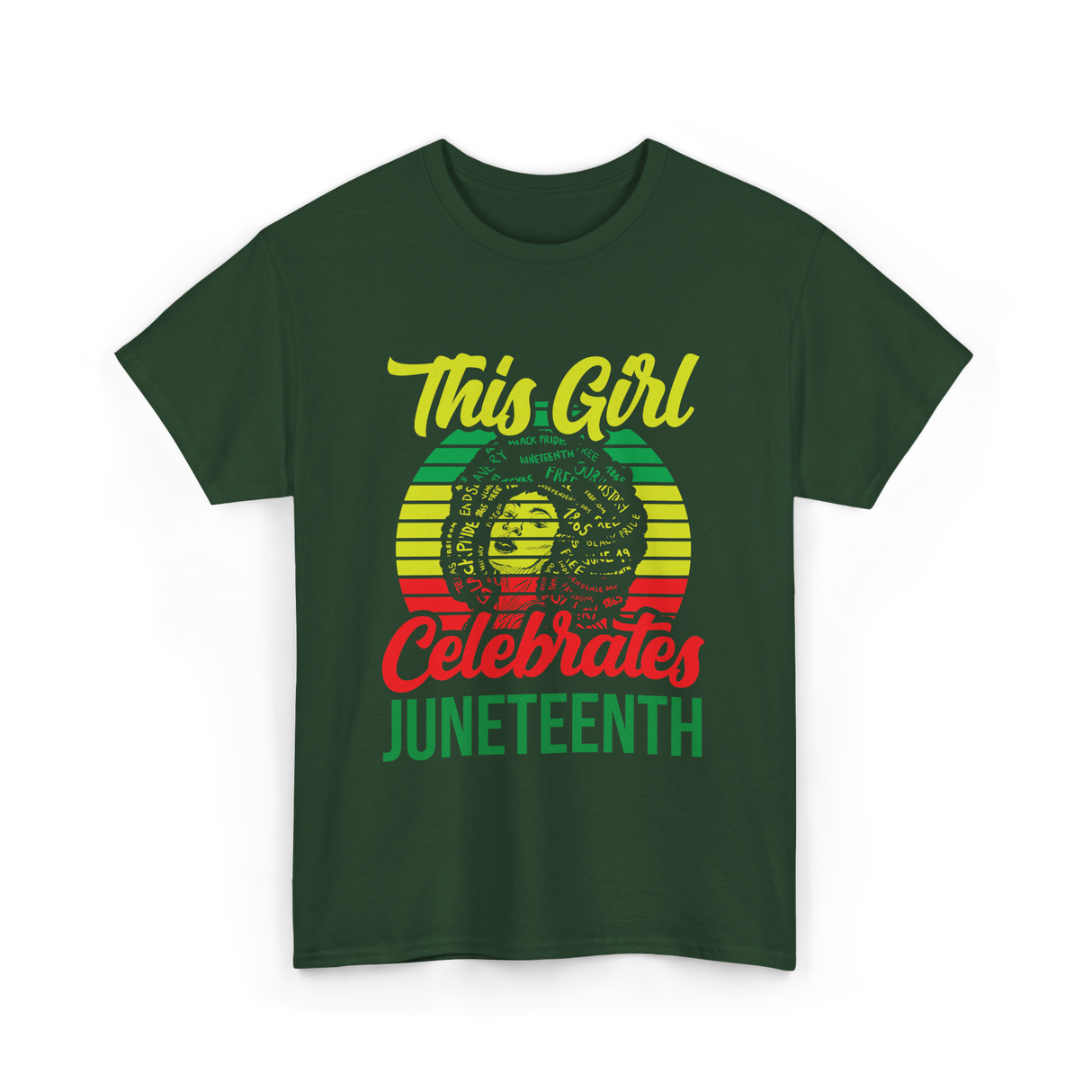 This Girl Celebrates Juneteenth T-Shirt - Forest Green