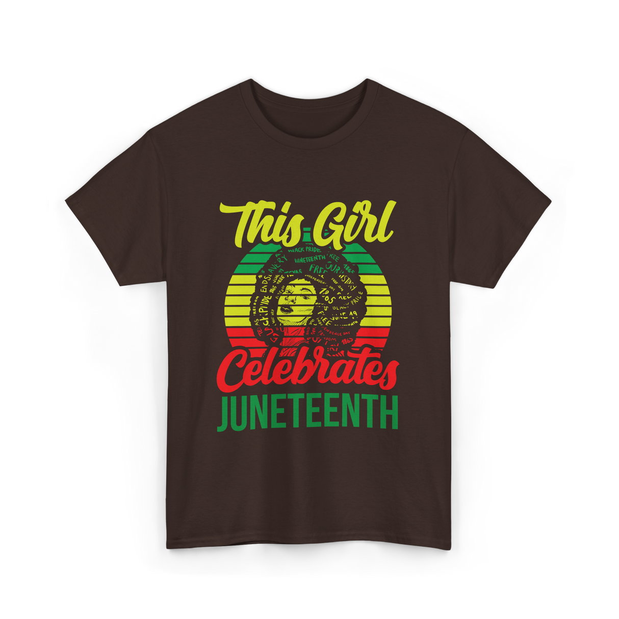 This Girl Celebrates Juneteenth T-Shirt - Dark Chocolate