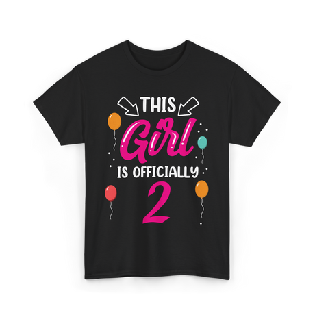 This Girl Is 2 Birthday Girls T-Shirt - Black