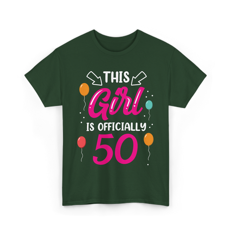 This Girl Is 50 Birthday T-Shirt - Forest Green