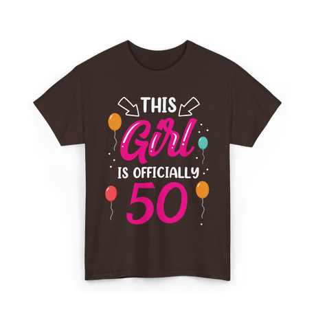 This Girl Is 50 Birthday T-Shirt - Dark Chocolate