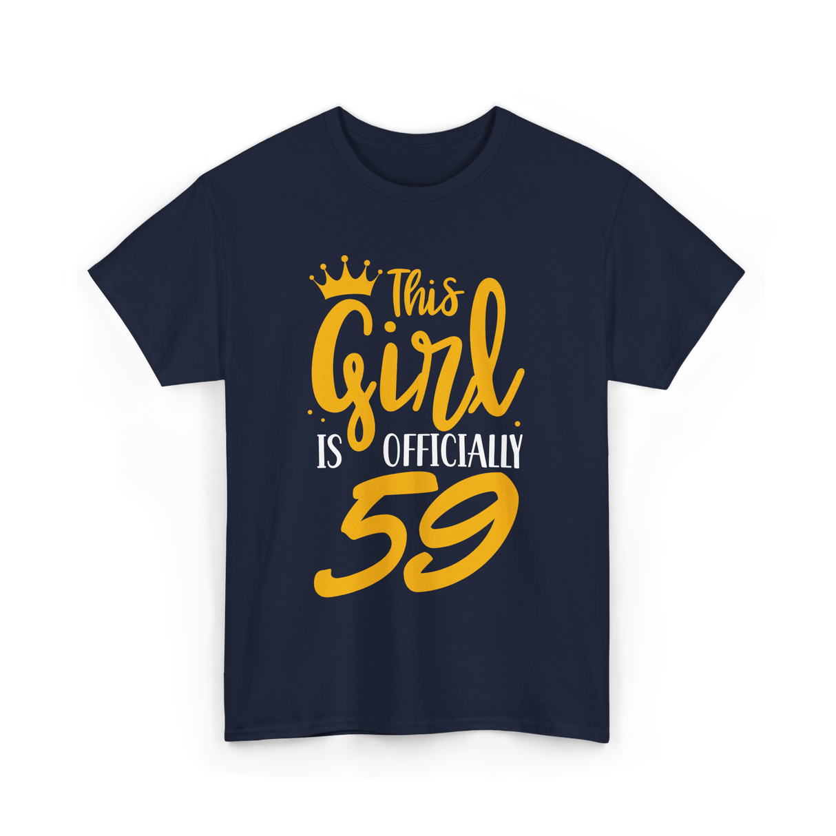 This Girl Is 59 Birthday T-Shirt - Navy