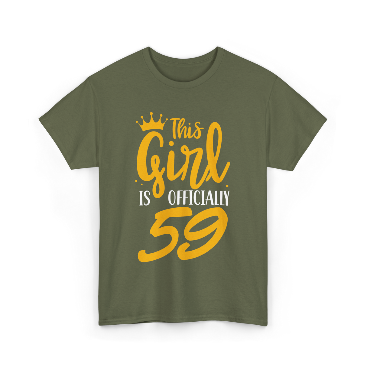 This Girl Is 59 Birthday T-Shirt - Military Green