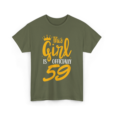 This Girl Is 59 Birthday T-Shirt - Military Green