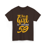 This Girl Is 59 Birthday T-Shirt - Dark Chocolate