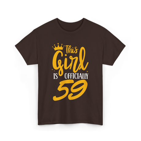 This Girl Is 59 Birthday T-Shirt - Dark Chocolate