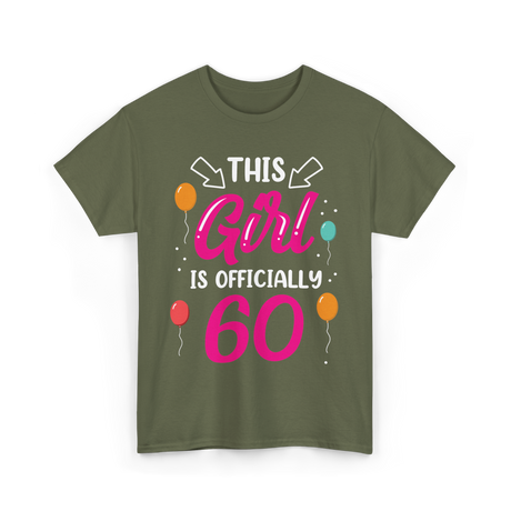 This Girl Is 60 Birthday Girls T-Shirt - Military Green