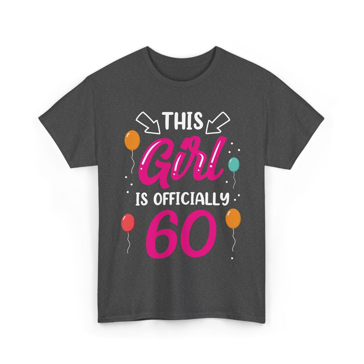 This Girl Is 60 Birthday Girls T-Shirt - Dark Heather