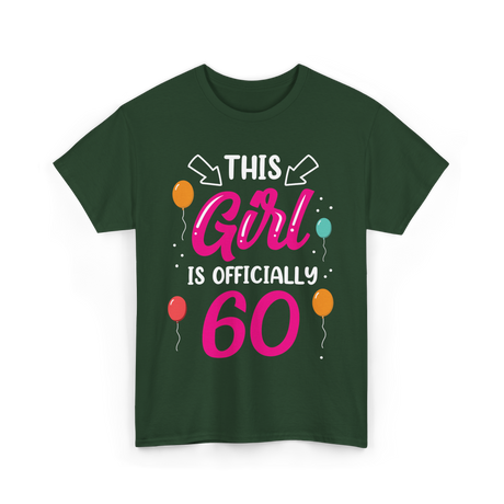 This Girl Is 60 Birthday Girls T-Shirt - Forest Green