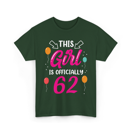 This Girl Is 62 Birthday Girl T-Shirt - Forest Green