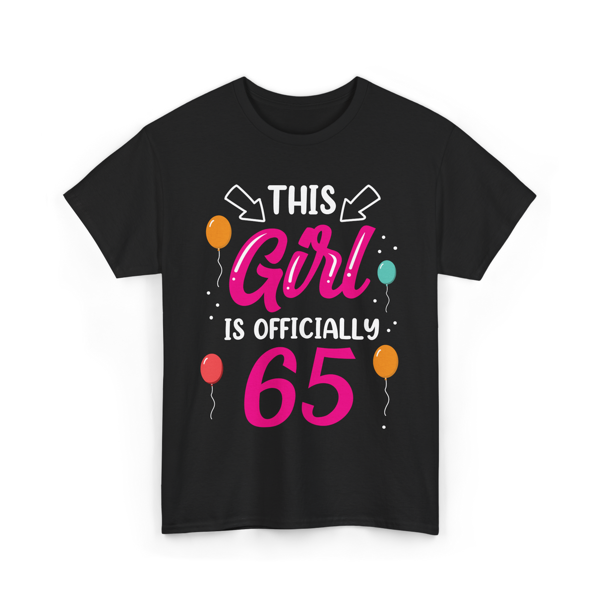 This Girl Is 65 Birthday Girls T-Shirt - Black