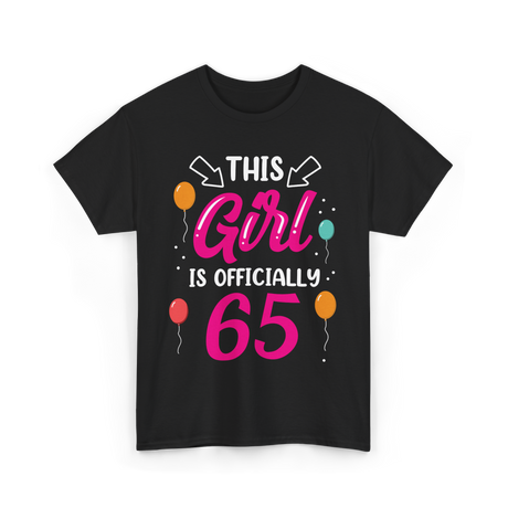 This Girl Is 65 Birthday Girls T-Shirt - Black