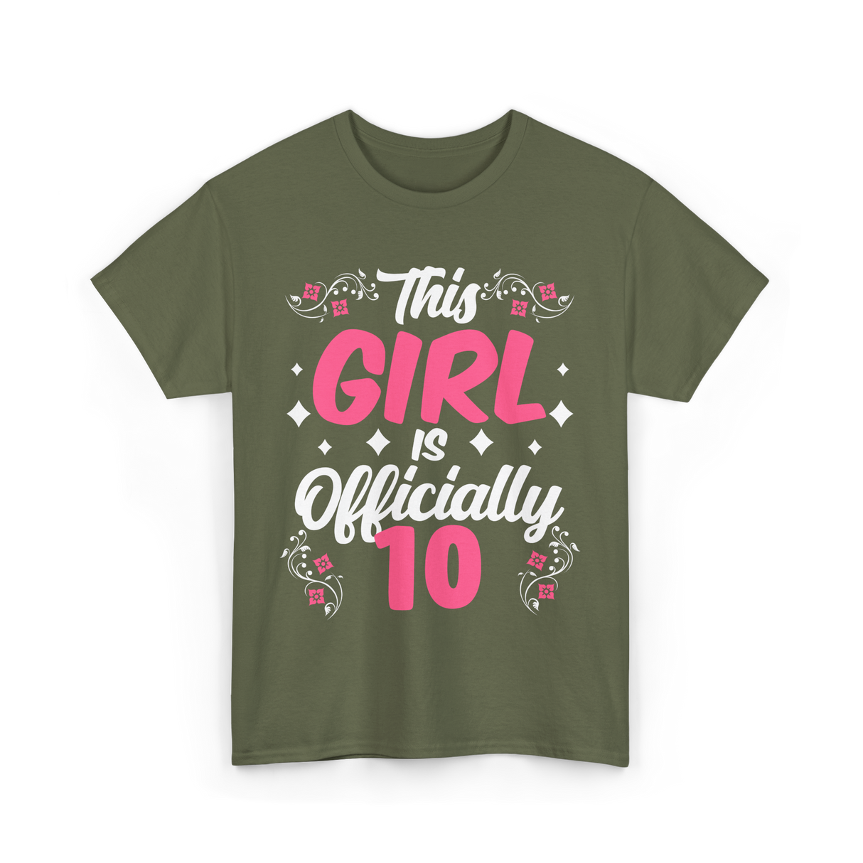 This Girl Is Officially 10 Birthday T-Shirt - Military Green