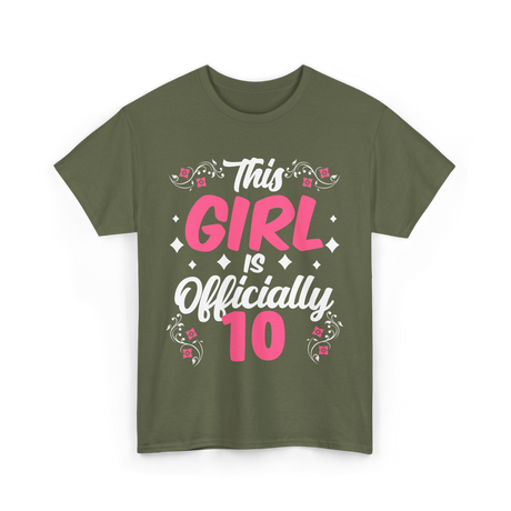 This Girl Is Officially 10 Birthday T-Shirt - Military Green