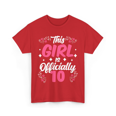 This Girl Is Officially 10 Birthday T-Shirt - Red