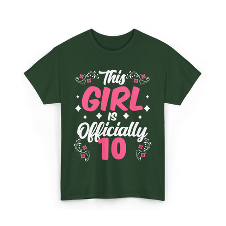 This Girl Is Officially 10 Birthday T-Shirt - Forest Green