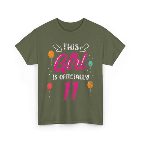 This Girl Is Officially 11 Birthday T-Shirt - Military Green