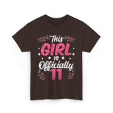 This Girl Is Officially 11 Birthday T-Shirt - Dark Chocolate