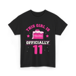 This Girl Is Officially 11 Birthday T-Shirt - Black