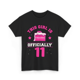 This Girl Is Officially 11 Birthday T-Shirt - Black