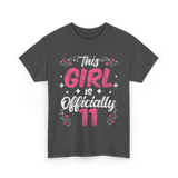 This Girl Is Officially 11 Birthday T-Shirt - Dark Heather