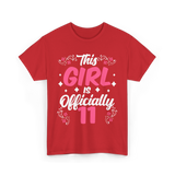 This Girl Is Officially 11 Birthday T-Shirt - Red