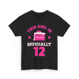 This Girl Is Officially 12 Birthday T-Shirt - Black