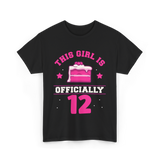 This Girl Is Officially 12 Birthday T-Shirt - Black