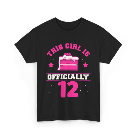 This Girl Is Officially 12 Birthday T-Shirt - Black