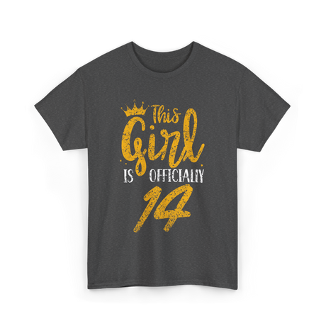 This Girl Is Officially 14 Birthday T-Shirt - Dark Heather