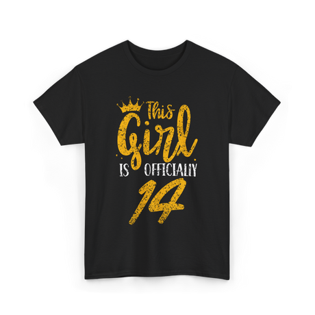 This Girl Is Officially 14 Birthday T-Shirt - Black