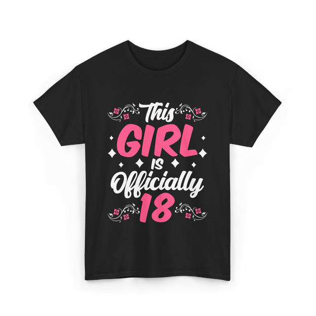 This Girl Is Officially 18 Birthday T-Shirt - Black