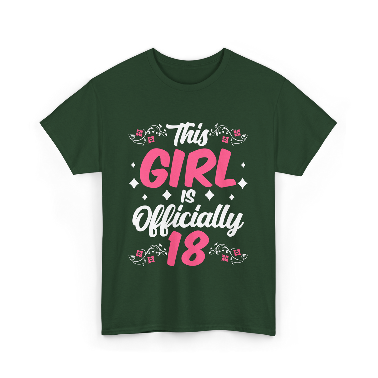 This Girl Is Officially 18 Birthday T-Shirt - Forest Green