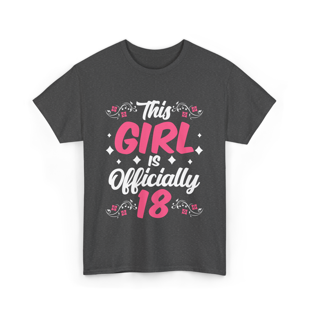 This Girl Is Officially 18 Birthday T-Shirt - Dark Heather