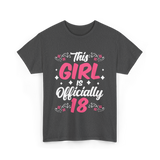 This Girl Is Officially 18 Birthday T-Shirt - Dark Heather