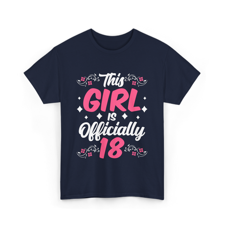 This Girl Is Officially 18 Birthday T-Shirt - Navy