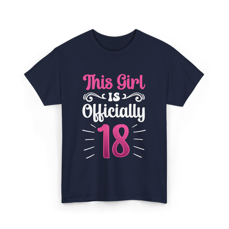 This Girl Is Officially 18 Birthday T-Shirt - Navy